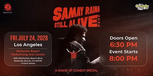 Samay Raina "Still Alive" - LA - 24th July, 2026