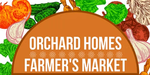 Orchard Homes Farmers' Market