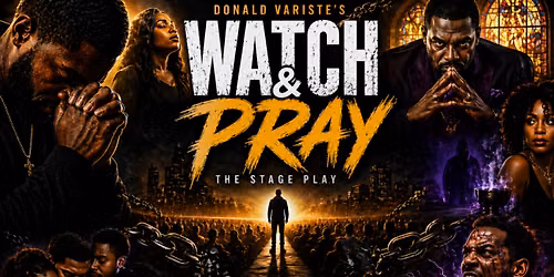Watch & Pray