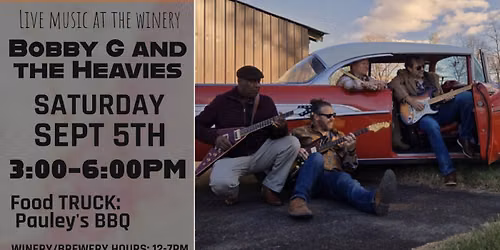 Bobby G & the Heavies at Mountain Run Winery