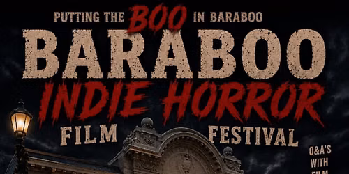 Putting the Boo in Baraboo Indi Horror Film Festival