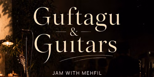 Guftagu & Guitars | Live Music & Jamming Night in Lucknow