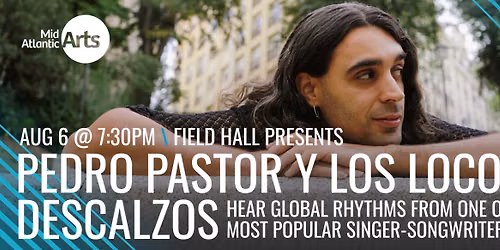 Field Hall Presents: Pedro Pastor y Los Locos Descalzos