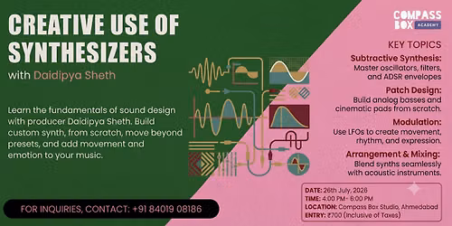 Creative Use of Synthesizers with Daidipya Sheth