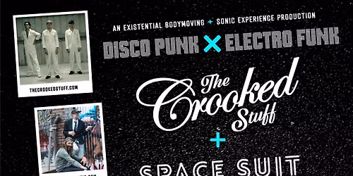 The Crooked Stuff and Space Suit
