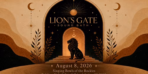 Lion's Gate Portal Sound Bath