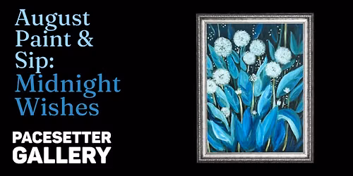 August Pacesetter Paint & Sip: Midnight Wishes