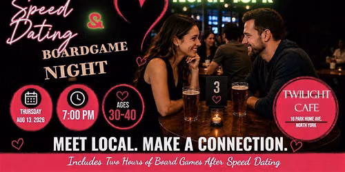 North York Board Games Speed Dating (Ages 30-40)
