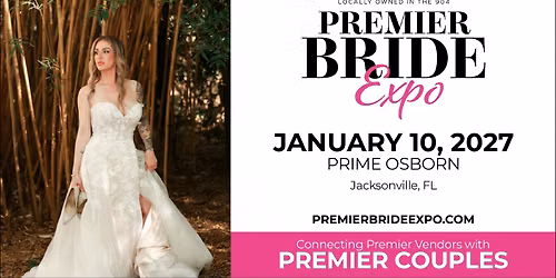 Premier Bride Expo | Jacksonville