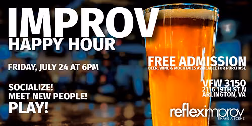 Improv Happy Hour (hosted by VFW Post 3150 and Reflex Improv)