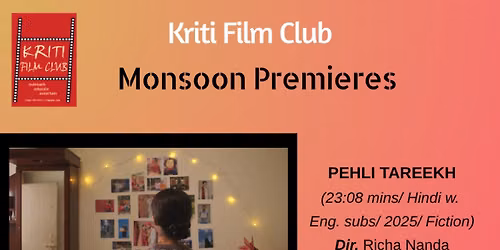 Monsoon Premieres in New Delhi: Pehli Tareekh & Memories of a Kiss