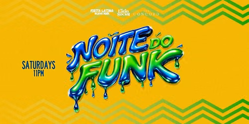 Noite Do Funk Saturdays NYC \u2013 The Ultimate Brazilian Party at SISTEM