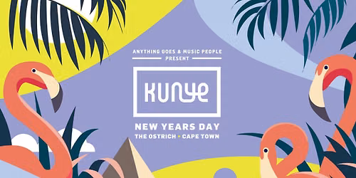 KUNYE New Years Day - CAPE TOWN