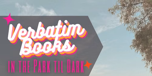 Verbatim Books in the Park til Dark
