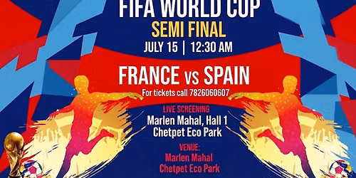 FIFA 2026 World Cup 2026 SEMI FINAL Match 1 LIVE SCREENING @ Marlen Mahal - July 15 12:30 am onwards