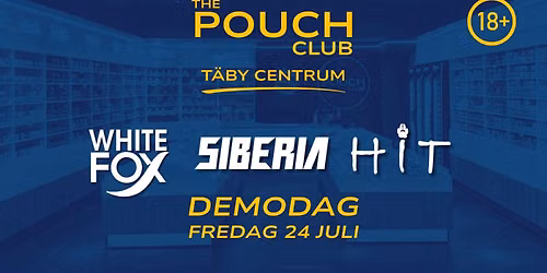 Siberia, HiT och White Fox g\u00e4star The Pouch Club T\u00e4by