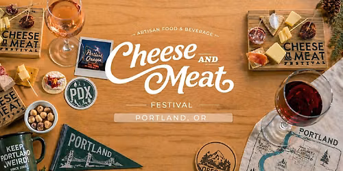 Portland Cheese and Meat Artisan Food & Beverage Festival