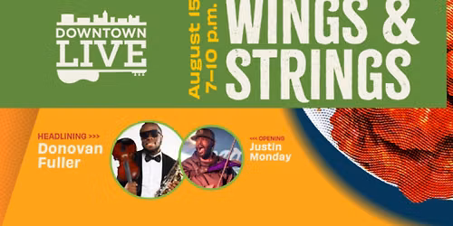 Downtown Live: Wings & Strings