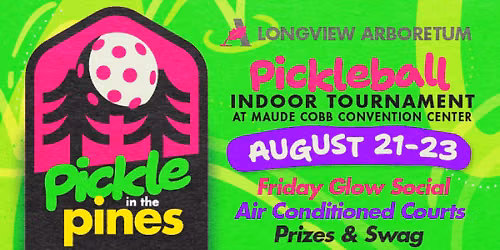 Pickle in the Pines — Maude Cobb Convention Center
