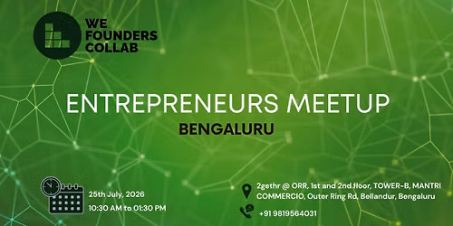 Entrepreneurs Meetup by We Founders Collab Bengaluru 2026