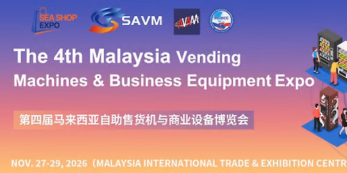 (SAVM 2026)The 4th Malaysia Vending Machines & Business Equipment Expo