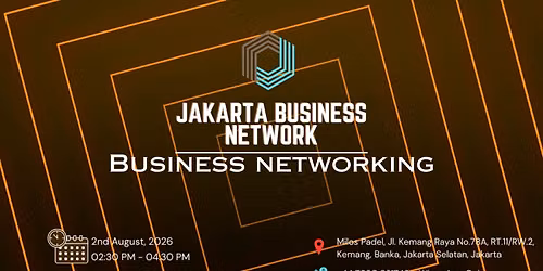 BUSINESS NETWORKING Jakarta 2026