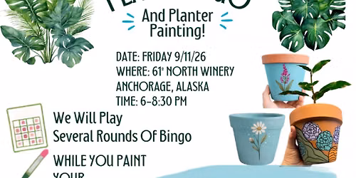 Plant Bingo & Planter Painting ~ADVANCED RESERVATION REQUIRED