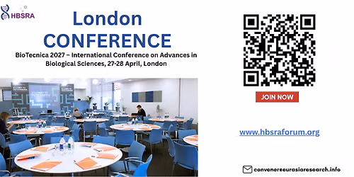 BioTecnica 2027 \u2013 International Conference on Advances in Biological Sciences, 27-28 April, London