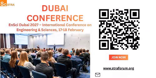 EnSci Dubai 2027 \u2013 International Conference on Engineering & Sciences, 17-18 February