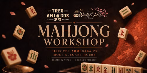 Mahjong Workshop | Discover Ahmedabad's Most Elegant Hobby