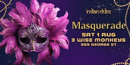 'BOLLYWOOD MASQUERADE' Night at Indianclubx, Sydney
