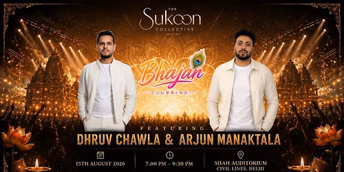 Bhajan Clubbing Live ft. Dhruv & Arjun | The Sukoon Collective