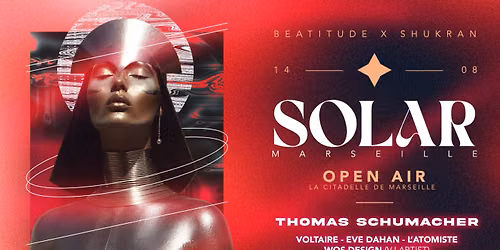 Solar [Open Air] : Thomas Schumacher @La Citadelle
