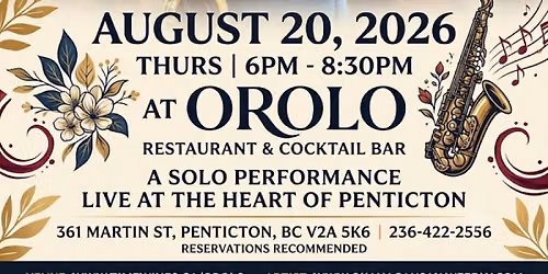 Okanagan Sax - Live Show at OROLO Restaurant + Cocktail Bar