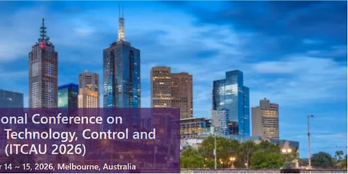 4th International Conference on Information Technology, Control and Automation (ITCAU 2026)