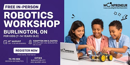In-person Free Robotics Workshop For Kids at Burlington, ON (7-14yrs)