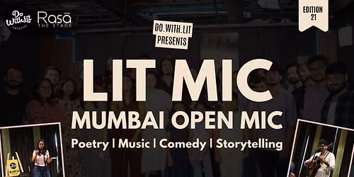LIT-MIC: Mumbai Open Mic | Poetry, Music, Comedy, Storytelling | Edition 21