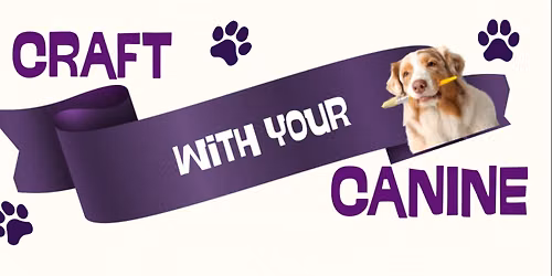 Craft with your Canine