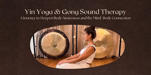 Yin Yoga & Gong Sound Therapy