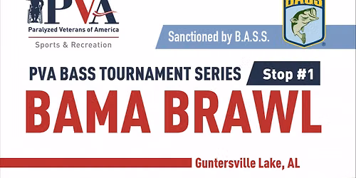 PVA Bass Tournament Series \u2013 Bama Brawl (Stop #1) (Registration Required)