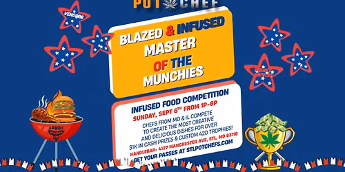 STL's Pot Chef Presents: Blazed & Infused: Master of the Munchies
