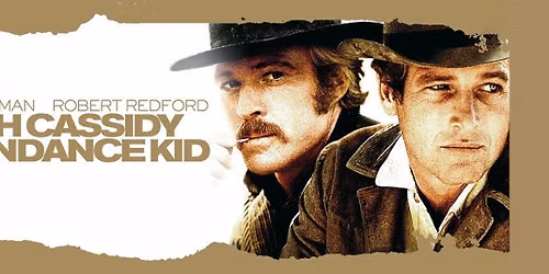 Big Screen Classics: Butch Cassidy and the Sundance Kid (1969) at The Moxie