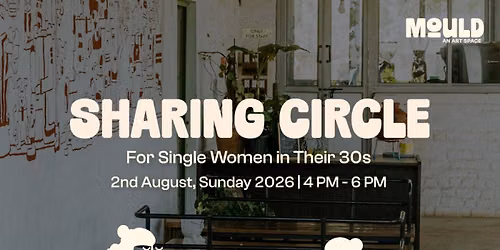 Sharing Circle- for single women in their 30s