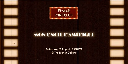 French Cin\u00e9club : Mon oncle d'Am\u00e9rique