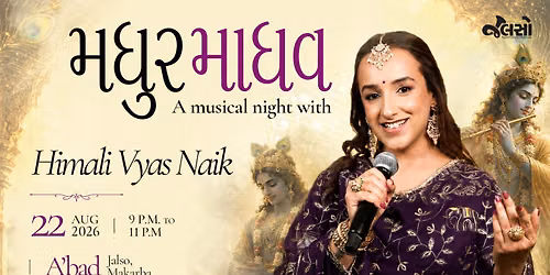\u0aae\u0aa7\u0ac1\u0ab0 \u0aae\u0abe\u0aa7\u0ab5 - A Musical Night with Himali Vyas Naik
