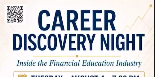 CAREER DISCOVERY NIGHT: INSIDE THE FINANCIAL EDUCATION INDUSTRY