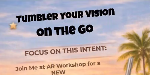 TUMBLER YOUR VISION ON THE GO