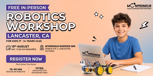 In-person Free Robotics Workshop For Kids at Lancaster, CA (7-14yrs)