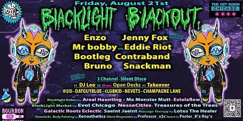  Blacklight Blackout ft. Enzo, Jenny Fox, Bootleg Contraband, Mr Bobby, Eddie Riot, Bruno, Snackman