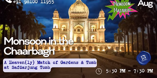 Monsoon in the Chaarbagh: A Heavenly Match of Gardens & Tomb!
